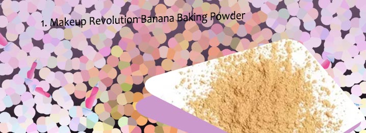 Banana baking powder makeup revolution