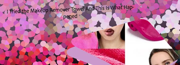 Makeup remover towel