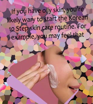 Skin care for oily skin